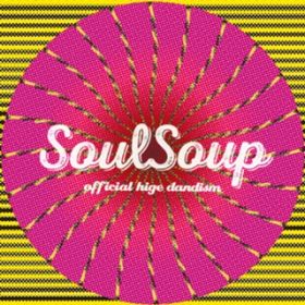 SOULSOUP / OfficialEjdism