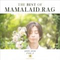 Ao - The Best of MAMALAID RAG 2009`2018 VolD1 / MAMALAID RAG