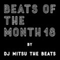 Ao - BEATS OF THE MONTH 18 / DJ Mitsu the Beats
