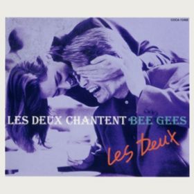 Ao - LES DEUX CHANTENT BEE GEES / Les Deux