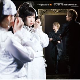 Reason to be here / fripSide