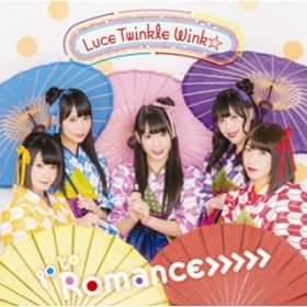 go to Romance / Luce Twinkle Wink