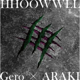 HHOOWWLL(Instrumental) / Gero~ARAKI
