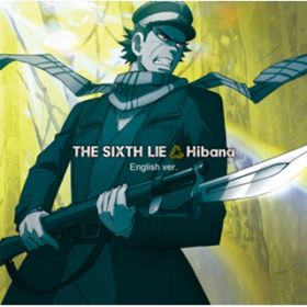 Hibana (English verD) / THE SIXTH LIE