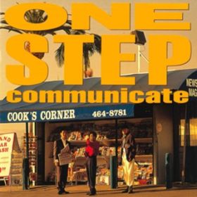 ɍ~J / ONE STEP communicate