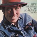 Ao - You Lay So Easy On My Mind / ANDY WILLIAMS