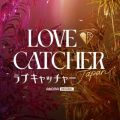 LOVE CATCHER Japan(Original Soundtrack)