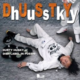 DAYzzz / DUSTY HUSKY