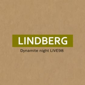 Ao - Dynamite night LIVE98 / LINDBERG
