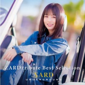 Ao - ZARD tribute Best Selection / SARD UNDERGROUND