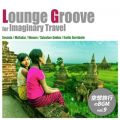 Lounge Groove for Imaginary Travel - zsBGM volD9