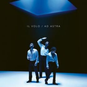Ao - Ad Astra / Il Volo