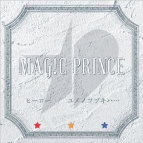 Good bye,Say I Love you / MAG!CPRINCE