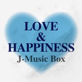 Ao - LOVEHAPPINESS-J -Music Box- / Various Artists