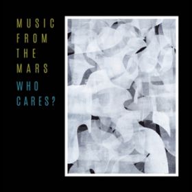 Ao - WHO CARES? / MUSIC FROM THE MARS