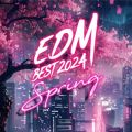 Ao - EDM BEST 2024 -Spring- / Various Artists