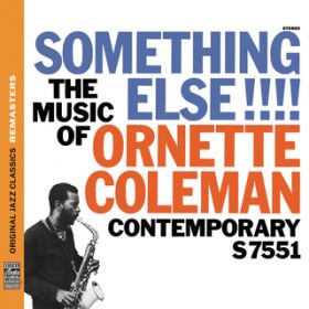 Ao - Something Else!!!!: The Music Of Ornette Coleman (Original Jazz Classics Remasters) / I[lbgER[}
