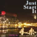 Just Start It(DIGITAL VerD)