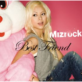 Best Friend(t~bNX) / Mizrock