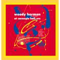 Ao - Woody Herman (And The Herd) At Carnegie Hall, 1946 / EfBEn[}