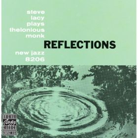 Ao - Reflections: Steve Lacy Plays Thelonious Monk / XeB[ECV[