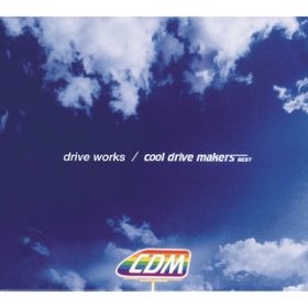 Maybe I cry`傢Ȃ錶e` / cool drive makers