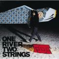 Ao - ONE RIVER TWO STRINGS / FOE