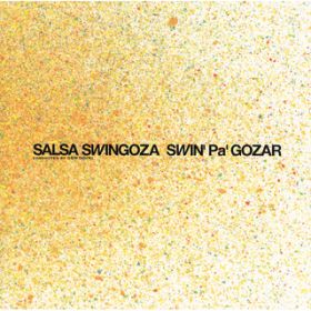 Ao - SWINfPafGOZAR / SALSA SWINGOZA