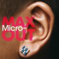 Ao - MAX OUT / Micro