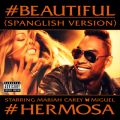 }CAEL[̋/VO - #Beautiful feat. Miguel (#Hermosa   Spanglish Version)
