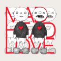 Ao - MAD HEAD LOVE^|bsApV[ / ĒÌt