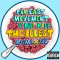 The Illest featD Riff Raff (Remixes)
