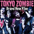 Ao - TOKYO ZOMBIE / Brand New Vibe