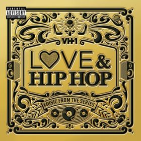 Ao - VH1 Love & Hip Hop: Music From The Series / @AXEA[eBXg