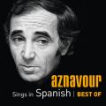 Ao - Aznavour Sings In Spanish - Best Of / VEAYi[