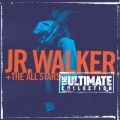 The Ultimate Collection:  Junior Walker And The All Starts