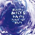 Ao - Bluing: Miles Davis Plays The Blues / }CXEfCBX