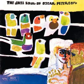 Ao - The Jazz Soul Of Oscar Peterson / IXJ[Es[^[\