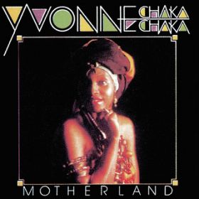 Motherland / Yvonne Chaka Chaka