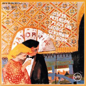 Ao - Oscar Peterson Plays The George Gershwin Song Book / IXJ[Es[^[\