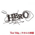 Ao - uNot Titlev ^ ^I̐_l / HERO