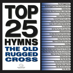 Ao - Top 25 Hymns: The Old Rugged Cross / @AXEA[eBXg