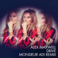 Ao - Drive (Monsieur Adi Remix) / Alex Maxwell
