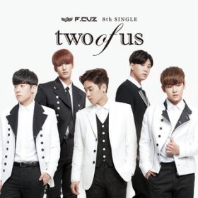 two of us / F.CUZ