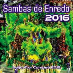 Ao - Sambas De Enredo Das Escolas De Samba - 2016 / @AXEA[eBXg