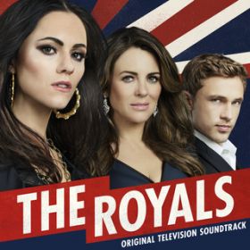 Ao - The Royals (Original Television Soundtrack) / @AXEA[eBXg