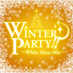 Ao - WINTER PARTY `White Xmas Mix` / @AXEA[eBXg