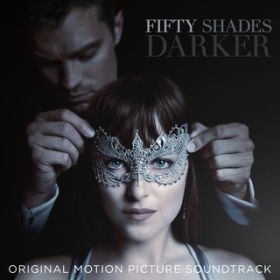 Ao - Fifty Shades Darker (Original Motion Picture Soundtrack) / @AXEA[eBXg