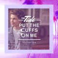 Ao - Put The Cuffs On Me (Levi Edition) / The Tide