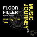 MUSIC JOURNEY #02 -FLOOR FILLER- (Special Edition ^ MIXED by DJ JIN)